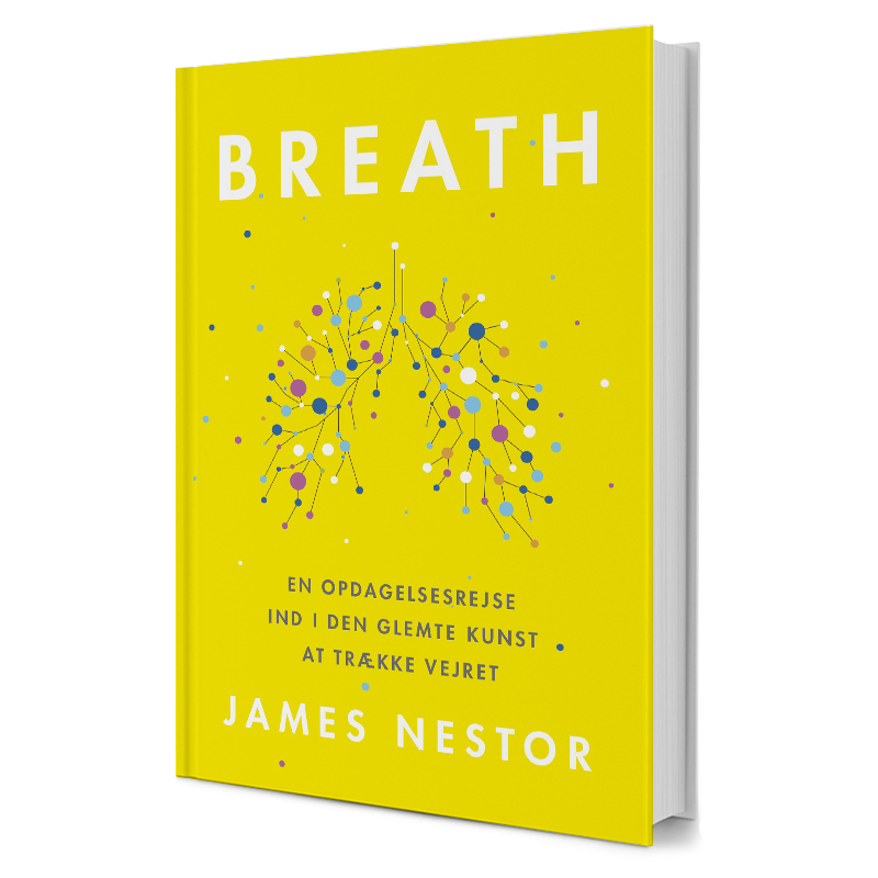Breath : En Opdagelsesrejse Ind Den Glemte Kunst At Trække Vejret