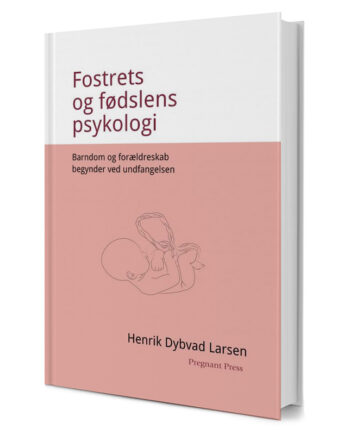 Fostrets Og Fødslens Psykologi