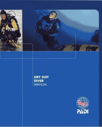 Padi Dry Suit Diver Elearning Manual